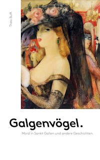 Galgenvögel - Théo Buff - E-Book