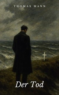 Der Tod - Thomas Mann - E-Book