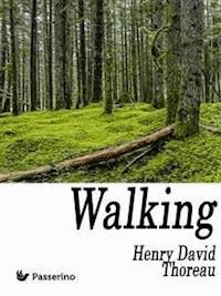 Walking - Henry David Thoreau - E-Book