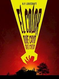 El color que cayó del cielo - H. P. Lovecraft - E-Book