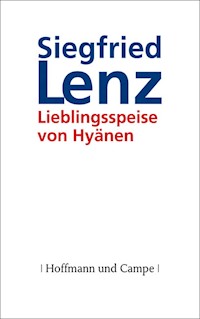 Lieblingsspeise der Hyänen - Siegfried Lenz - E-Book