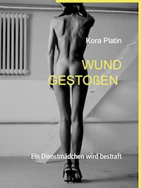 Wund gestoßen - Kora Platin - E-Book