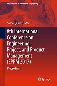 8th International Conference on Engineering, Project, and Product Management (EPPM 2017) -  - E-Book