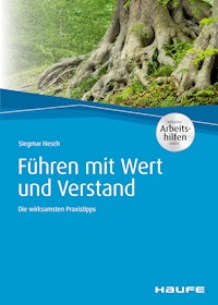 Führen mit Wert und Verstand - Siegmar Nesch - E-Book
