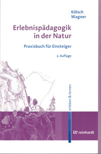 Erlebnispädagogik in der Natur - Hubert Kölsch - E-Book