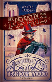 Der Detektiv von Paris - Walter Hansen - E-Book