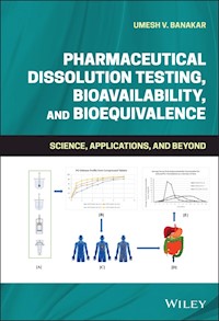 Pharmaceutical Dissolution Testing, Bioavailability, and Bioequivalence - Umesh V. Banakar - E-Book