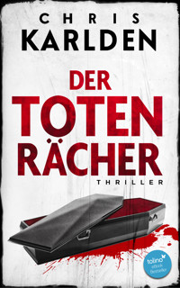 Der Totenrächer: Thriller - Chris Karlden - E-Book