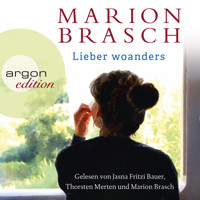 Lieber woanders (Ungekürzte Lesung) - Marion Brasch - Hörbuch