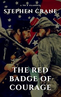 The Red Badge of Courage - Stephen Crane - E-Book