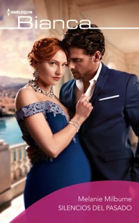 Silencios del pasado - Melanie Milburne - E-Book