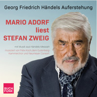 Georg Friedrich Händels Auferstehung - Mario Adorf liest Stefan Zweig (ungekürzt) - Zweig Stefan - Hörbuch