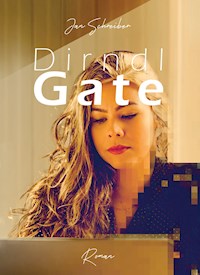Dirndlgate - Jan Schreiber - E-Book