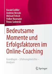 Bedeutsame Momente und Erfolgsfaktoren im Online-Coaching - Harald Geißler - E-Book