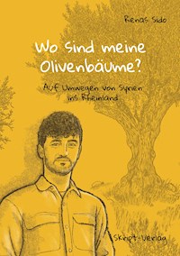 Wo sind meine Olivenbäume? - Renas Sido - E-Book