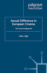 Sexual Difference in European Cinema - F. Vighi - E-Book