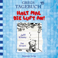 Gregs Tagebuch, Folge 15: Halt mal die Luft an! - Jeff Kinney - Hörbuch