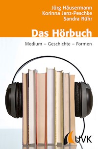 Das Hörbuch - Jürg Häusermann - E-Book