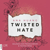 Twisted Hate - Twisted-Reihe, Teil 3 (Ungekürzt) - Ana Huang - Hörbuch