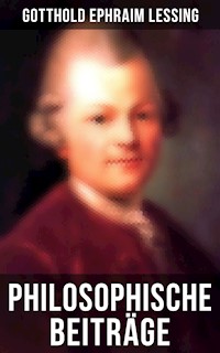 Philosophische Beiträge - Gotthold Ephraim Lessing - E-Book