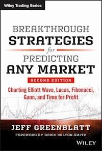Breakthrough Strategies for Predicting Any Market - Jeff Greenblatt - E-Book