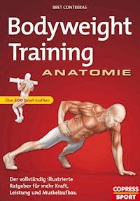 Bodyweight Training Anatomie - Bret Contreras - E-Book