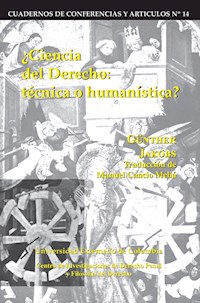 Ciencia del derecho: Técnica o humanística - Günther Jakobs - E-Book