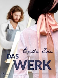 Das Werk - Émile Zola - E-Book