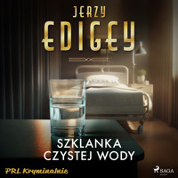 Szklanka czystej wody - Jerzy Edigey - Hörbuch