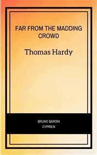 Far from the Madding Crowd - Thomas Hardy. - E-Book