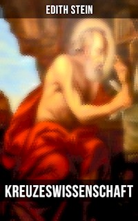 Kreuzeswissenschaft - Edith Stein - E-Book