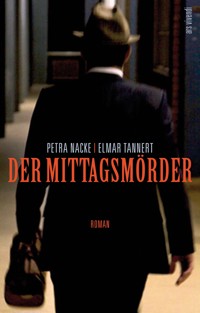 Der Mittagsmörder - Petra Nacke - E-Book
