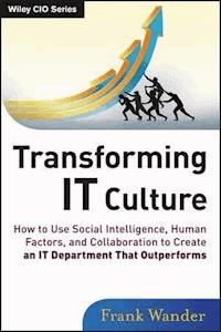 Transforming IT Culture - Frank Wander - E-Book
