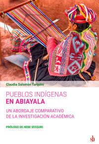 Pueblos indígenas en Abiayala - Claudia Salomón Tarquini - E-Book