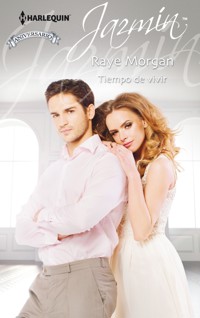 Tiempo de vivir - Raye Morgan - E-Book