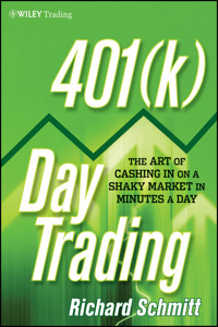 401(k) Day Trading - Richard Schmitt - E-Book
