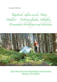 Tagebuch: allein in der Natur - Carsten Richter - E-Book