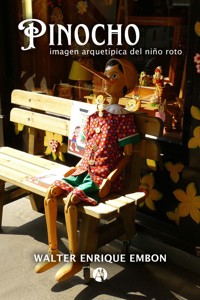 Pinocho, imagen arquetípica del niño roto - Walter Enrique Embon - E-Book