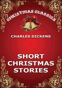 Short Christmas Stories - Charles Dickens. - E-Book