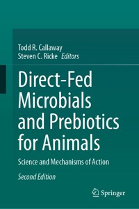 Direct-Fed Microbials and Prebiotics for Animals -  - E-Book