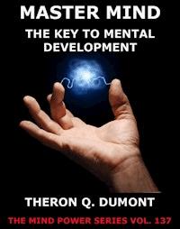 The Master Mind - Theron Q. Dumont - E-Book