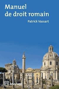 Manuel de droit romain - Patrick Vassart - E-Book