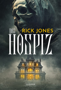 DAS HOSPIZ - Rick Jones - E-Book