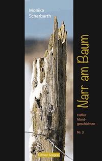 Narr am Baum - Monika Scherbarth - E-Book