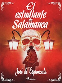 El estudiante de Salamanca - José de Espronceda - E-Book