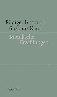 Moralische Erzählungen - Rüdiger Bittner - E-Book