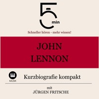 John Lennon: Kurzbiografie kompakt - 5 Minuten - Hörbuch