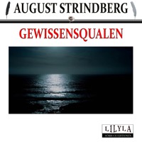 Gewissensqualen - August Strindberg - Hörbuch