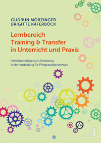 Lernbereich Training & Transfer in Unterricht und Praxis - Gudrun Mörzinger - E-Book