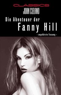 Die Abenteuer der Fanny Hill - John Cleland - E-Book